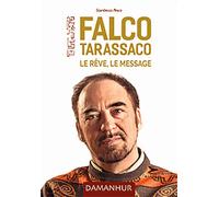 Falco Tarassaco. Le réve, le message - 2023 - Damanhur