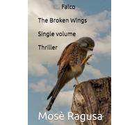 Falco The Broken Wings Single volume