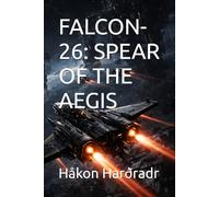 FALCON-26: SPEAR OF THE AEGIS
