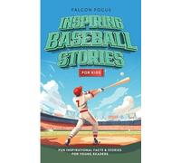 Falcon Focus Inspiring Baseball Stories For Kids - Fun, Inspirationa (Tascabile)