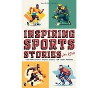 Falcon Focus Inspiring Sports Stories For Kids - Fun, Inspirational (Tascabile)