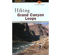 Falcon Guide Hiking Grand Canyon Loops: Adventures in the Backcountry [Lingua Inglese]