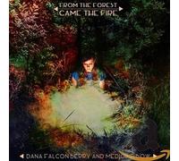 Falconberry, Dana - BB ISLAND From The Forest Came The Fire