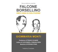 Falcone e Borsellino. Dieci anni di solitudine