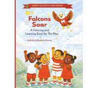 Falcons Soar: A Coloring and Learning Book for the Max