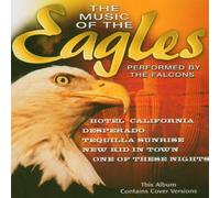 Falcons,the - The Music of Eagles