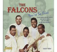 The Falcons - You're So Fine (Featuring Eddie Floyd, Sir Mack Rice, Joe Stubbs & Wilson Pickett)