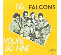 Falcons - You'Re So Fine / Best Of