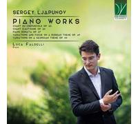 Faldelli Luca - Sergey Ljapunov: Piano Works - Cd