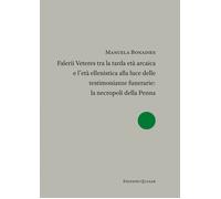 Falerii Veteres tra la tarda età arcaica e l'età ellenistica alla luce delle tes