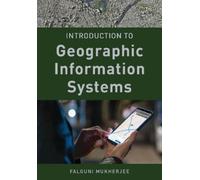 Falguni Mukherjee Introduction to Geographic Information Systems (Tascabile)