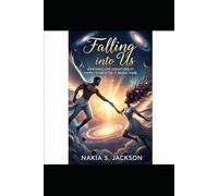 Faliing Into Us: Sometimes, love doesn’t end at happily ever after. It begins there.