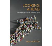 Falk Huettig Looking Ahead (Copertina rigida)