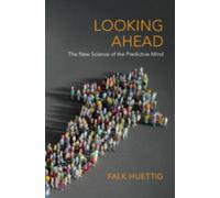 Falk Huettig Looking Ahead (Tascabile)