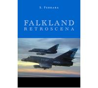 Falkland. Retroscena di S. Ferrara, 2019, Youcanprint