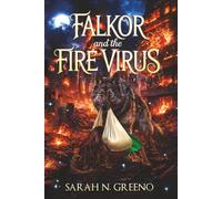 Falkor and The Fire Virus