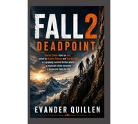 Fall 2: Deadpoint: Harriet Slater stars as Jax, joined by Arsema Thomas and Tom Brittney in a gripping survival thriller where a mountain climb becomes a desperate fight for life.
