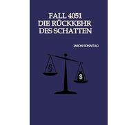 Fall 4051 Die Rückkehr des Schattens