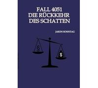 Fall 4051 Die Rückkehr des Schattens