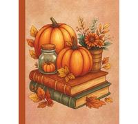 Fall and Pumpkin Composition Book: A Cozy Dark Academia Design for Book Lovers and Writers featuring a Vintage Still Life with Fall Foliage and Rustic Florals - 110 Wide Ruled Pages