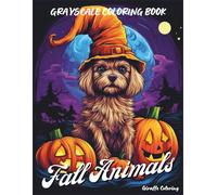Fall Animals Grayscale Coloring Book: Cozy Cute Autumn Wildlife Scenes for Adults and Teens: Featuring Forest Creatures, Woodland Moments, and ... Whimsical Grayscale Pages to Color and Relax