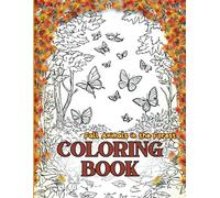 Fall Animals in the Forest Wonderland Coloring Book: Forest Wonderland Book for all Ages , Relaxed