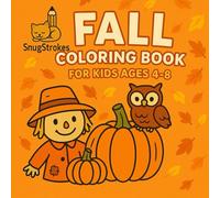 Fall Coloring Book for Kids Ages 4-8: Perfect for Halloween and Cozy Autumn Days