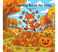 Fall Coloring Book for Kids: Cozy Autumn Days - 40 Cute Bold and Easy Designs for Ages 4-8, Dolphins, Mermaids, Ice Cream and Autumn Fun
