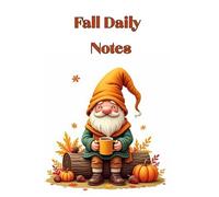 Fall Daily Notes: A cozy notebook for thoughts, plans & ideas this season