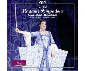 Fall/ Dasch/ Zednik/ Wien/ Schueller - Madame Pompadour