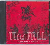 FALL - Fiend With A Violin