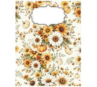 Fall Florals Drawing Notebook: Beautiful Autumn Sunflower & Pumpkin Art Journal for Sketching, Doodling, and Creative Ideas: Large 8.5 x 11 Inch ... Paper - Perfect Gift for Artists and Crafters