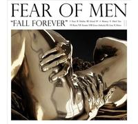 Fear Of Men – Fall Forever