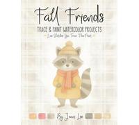 Fall Friends: Trace and Paint Watercolor Projects