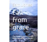 Fall from grace: The hardest questions are those we ask of ourselves