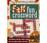 Fall Fun Crossword Puzzles: Large Print Activity Book with 500+ Autumn-Themed Words and Fun Clues - The Perfect Fall Gift for Kids, Teens, Adults & ... Cozy Family Fun and Relaxing Brain Exercise