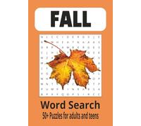 Fall Fun Word Search Puzzle Book: Word Searches with easy to read print about fall, fall season, fall festivities, and more/ 6x9 inches, 100 ... for holidays, fall weather and relaxation