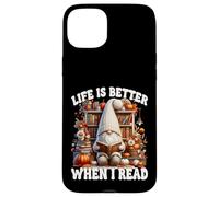Fall Gnome For Book Lover Teacher Life Is Better When I Read Custodia per iPhone 15 Plus