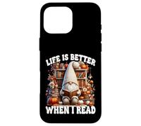 Fall Gnome For Book Lover Teacher Life Is Better When I Read Custodia per iPhone 16 Pro Max