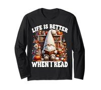 Fall GNOME for Book Lover Teacher Life Is Better When I Read Maglia a Manica