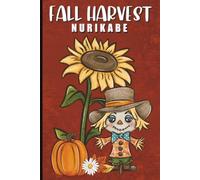 Fall Harvest Nurikabe: 60 Fall-Themed Nurikabe Logic Puzzles for Adults, Seniors, and Puzzle Lovers