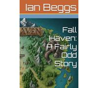 Fall Haven: A Fairly Odd Story