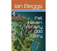 Fall Haven: A Fairly Odd Story