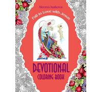 Fall in Love with Jesus - A Devotional Coloring Book: Creative Meditations and Bible-Inspired Art for Women of Faith