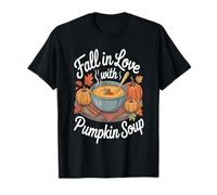 Fall in Love with Pumpkin Soup Maglietta