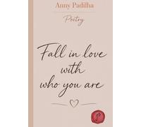 Fall in Love with Who You Are