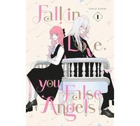 Fall In Love, You False Angels 1