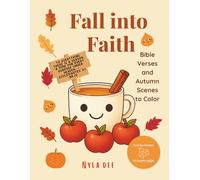 Fall into Faith: Bible Verses and Autumn Scenes to Color: Kid Friendly Fall Scenes to Color - No scary Halloween images
