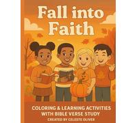 Fall into Faith: Coloring & Learning Activities with Bible Verse Study
