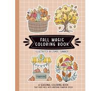FALL MAGIC Coloring Book: A seasonal coloring book that pairs well with anything pumpkin spiced